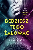 Będziesz t... - Alicja Sinicka -  Polish Bookstore 
