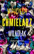 Wilkołak - Wojciech Chmielarz -  books in polish 
