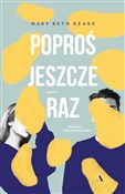 Poproś jes... - Mary Beth Keane -  books from Poland