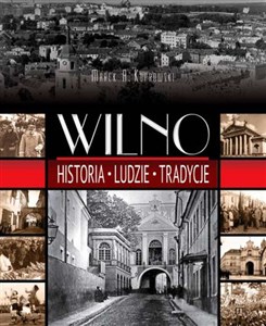 Picture of Wilno Historia. Ludzie. Tradycje