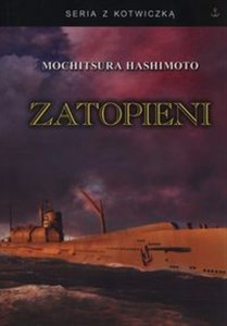 Picture of Zatopieni Historia japońskiej floty podwodnej 1941-1945