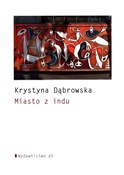 Miasto z i... - Krystyna Dąbrowska -  books from Poland