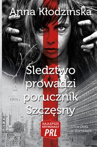 Picture of Śledztwo prowadzi porucznik Szczęsny