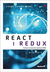 Picture of React i Redux Praktyczne tworzenie aplikacji WWW Wydanie II
