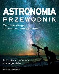 Picture of Astronomia Przewodnik Jak poznać tajemnice nocnego nieba