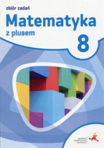 Picture of Matematyka z plusem 8 Zbiór zadań