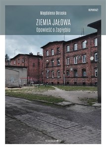 Picture of Ziemia jałowa Opowieść o Zagłębiu