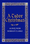 A Tudor Ch... - Alison Weir, Siobhan Clarke -  foreign books in polish 