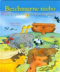 Picture of Bezchmurne niebo czyli jak Noe zbudował arkę