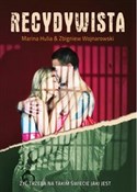 Recydywist... - Marina Hulia, Zbigniew Wojnarowski -  foreign books in polish 