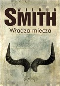 Władza mie... - Wilbur Smith -  foreign books in polish 