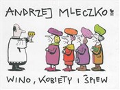 Wino, kobi... - Andrzej Mleczko -  books in polish 