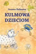 Kulmowa dz... - Joanna Kulmowa - Ksiegarnia w UK