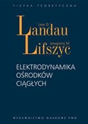 Elektrodyn... - Lew D. Landau, Jewgienij M. Lifszyc -  Książka z wysyłką do UK