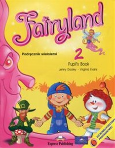 Obrazek Fairyland 2 Podręcznik wieloletni Szkoła podstawowa