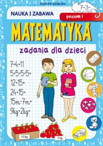 Picture of Matematyka Zadania dla dzieci Poziom 1 Nauka i zabawa