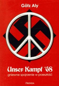 Picture of Unser Kampf 68 Gniewne spojrzenie w przeszłość