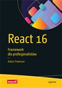 React 16 F... - Adam Freeman -  Książka z wysyłką do UK