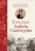 Książka : Księżna Iz... - Katarzyna Maria Bodziachowska