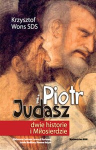 Picture of Piotr i Judasz Dwie historie i Miłosierdzie