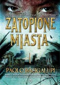 polish book : Zatopione ... - Paolo Bacigalupi