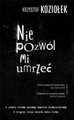 polish book : Nie pozwól... - Krzysztof Koziołek