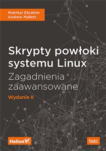 Picture of Skrypty powłoki systemu Linux Zagadnienia zaawansowane W II