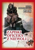 Polska książka : Zapiski of... - Piotr Nikołajewicz Palij