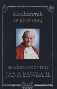 Picture of Modlitewnik za przyczyną Błogosławionego Jana Pawła II
