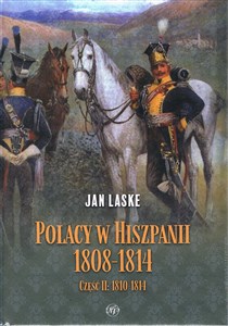 Picture of Polacy w Hiszpanii 1808-1814 cz.2 1810-1814