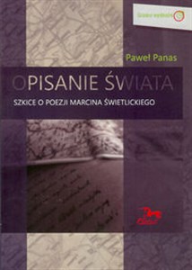 Picture of Opisanie świata Szkice o poezji Marcina Świetlickiego