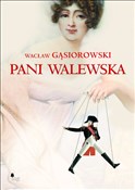 Zobacz : Pani Walew... - Wacław Gąsiorowski