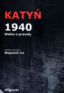 Picture of Katyń 1940 Walka o prawdę.