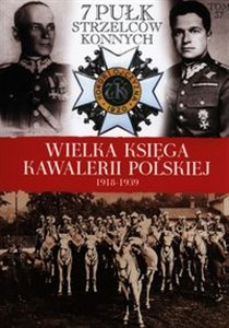 Picture of Wielka Księga Kawalerii Polskiej 1918-1939 Tom 37 7 Pułk Strzelców Konnych