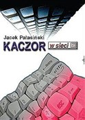Kaczor  w ... - Jacek Pałasiński -  foreign books in polish 