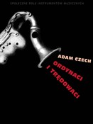 Ordynaci i... - Adam Czech -  Książka z wysyłką do UK