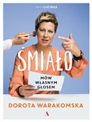 Śmiało. Mó... - Dorota Warakomska -  foreign books in polish 