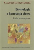 Etymologia... - Małgorzata Brzozowska -  books in polish 