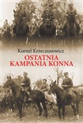 Ostatnia k... - Kornel Krzeczunowicz -  books in polish 