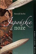 Japońskie ... - Henryk Socha -  books from Poland