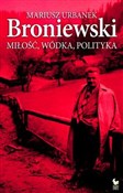 Broniewski... - Mariusz Urbanek -  books from Poland