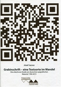 Picture of Grabinschrift - eine Textsorte im Wandel Eine diachrone Studie am deutschen epigrafischen
Material 1780-2015
