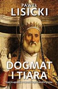 Polska książka : Dogmat i t... - Paweł Lisicki
