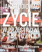 Zobacz : Jak studio... - Jan Gehl, Birgitte Svarre