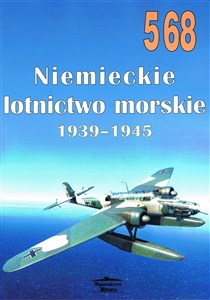 Picture of Niemiecki lotnictwo morskie 1939 - 1945 nr 568