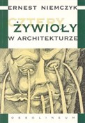 Polska książka : Cztery żyw... - Ernest Niemczyk