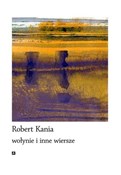 Wołynie i ... - Robert Kania -  books in polish 