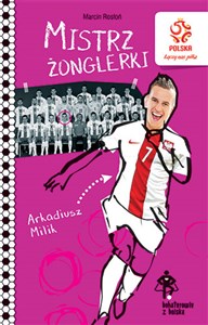 Picture of PZPN Bohaterowie z boiska Arkadiusz Milik Mistrz żonglerki
