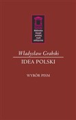 Idea Polsk... - Władysław Grabski -  Książka z wysyłką do UK