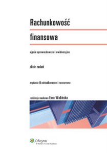 Picture of Rachunkowość finansowa Zbiór zadań Ujęcie sprawozdawcze i ewidencyjne